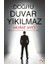 Doğru Duvar Yıkılmaz 1