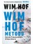 Wim Hof Metodu: Gerçek Potansiyelinizi Ortaya Çıkarın 1