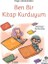Ben Bir Kitap Kurduyum 1