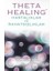Theta Healing - Hastalıklar ve Rahatsızlıklar 1
