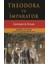 Theodora ve Imparator Jüstinyen'in Dramı 1