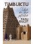 Timbuktu - Uzak Bir Düşe Yolculuk 1