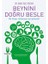 Beynini Doğru Besle 1
