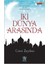 Iki Dünya Arasında 1