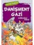 Danişment Gazi Korkusuz Fedai 1