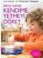 Bana Kendi Kendime Yetmeyi Öğret 1