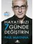 Hayatınızı 7 Günde Değiştirin 1