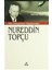 Fikir Dünyamızın Yıldızlarından Nureddin Topçu 1