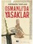 Osmanlı'da Yasaklar 1
