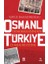 Osmanlı Demokrasisinden Türkiye Cumhuriyetine 1
