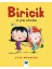 Biricik ve Yeni Arkadaşı 1