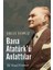 Bana Atatürk'ü Anlattılar 1