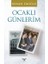 Ocaklı Günlerim 1