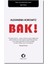 Bak! 1