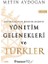 Yönetim Gelenekleri ve Türkler 1. Cilt 1