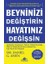 Beyninizi Değiştirin Hayatınız Değişsin 1