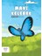 Mavi Kelebek - Iyi Dünya Fablları 1