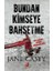 Bundan Kimseye Bahsetme 1