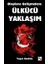 Olaylara Gelişmelere Ülkücü Yaklaşım 1