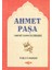 Ahmet Paşa Hayatı - Sanatı - Eserleri 1