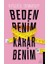 Beden Benim Karar Benim 1