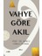 Vahye Göre Akıl 1