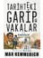 Tarihteki Garip Vakalar 1