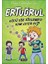 Kötü Söz Söylemeyi Kim Ister Ki? - Ertuğrul 1
