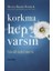 Korkma Hep Varsın 1