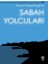 Sabah Yolcuları 1