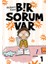 Bir Sorum Var 1 - Neden 1