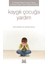 Kaygılı Çocuğa Yardım 1