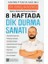 8 Haftada Dik Durma Sanatı 1