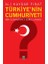 Türkiye'nin Cumhuriyeti 1