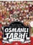 Osmanlı Tarihi Seti (8 Kitap) 1