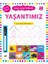 Çizgi Çizgi Etkinlik - Yaşantımız (4+ Yaş) 1