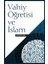 Vahiy Öğretisi ve Islam 1