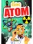 Ilginç Atom - Ilginç Bilgiler Serisi 1