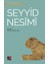 Seyyid Nesimi - Türk Tasavvuf Edebiyatı'ndan Seçmeler 2 1