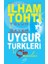 Yolum ve Gayem - Uygur Türkleri ve Çin Meselesi 1