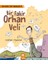 Çocuklar Için Edebiyat 2 - Bir Fakir Orhan Veli 1