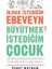 Olmak Istediğim Ebeveyn Büyütmek Istediğim Çocuk 1
