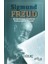 Sigmund Freud - Bilinçdışının Kaşifi ve Psikanalizin Mucidi 1