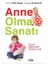 Anne Olma Sanatı 1