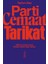 Parti, Cemaat, Tarikat - 2000’LER Türkiye’sinin Dinbaz-Politik Seyir Defteri 1