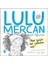 Lulu Mercan Hayatı Öğreniyor-4 “her Şeyin Bir Zamanı Var.” 1