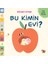 Bu Kimin Evi? 1
