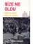 Bize Ne Oldu 1