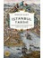 Istanbul Tarihi - Imparatorluklar Başkentinin 2500 Yıllık Tarihi 1