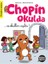 Eğlen Öğren Chopin Okulda - ve Okullar Açıldı! 1